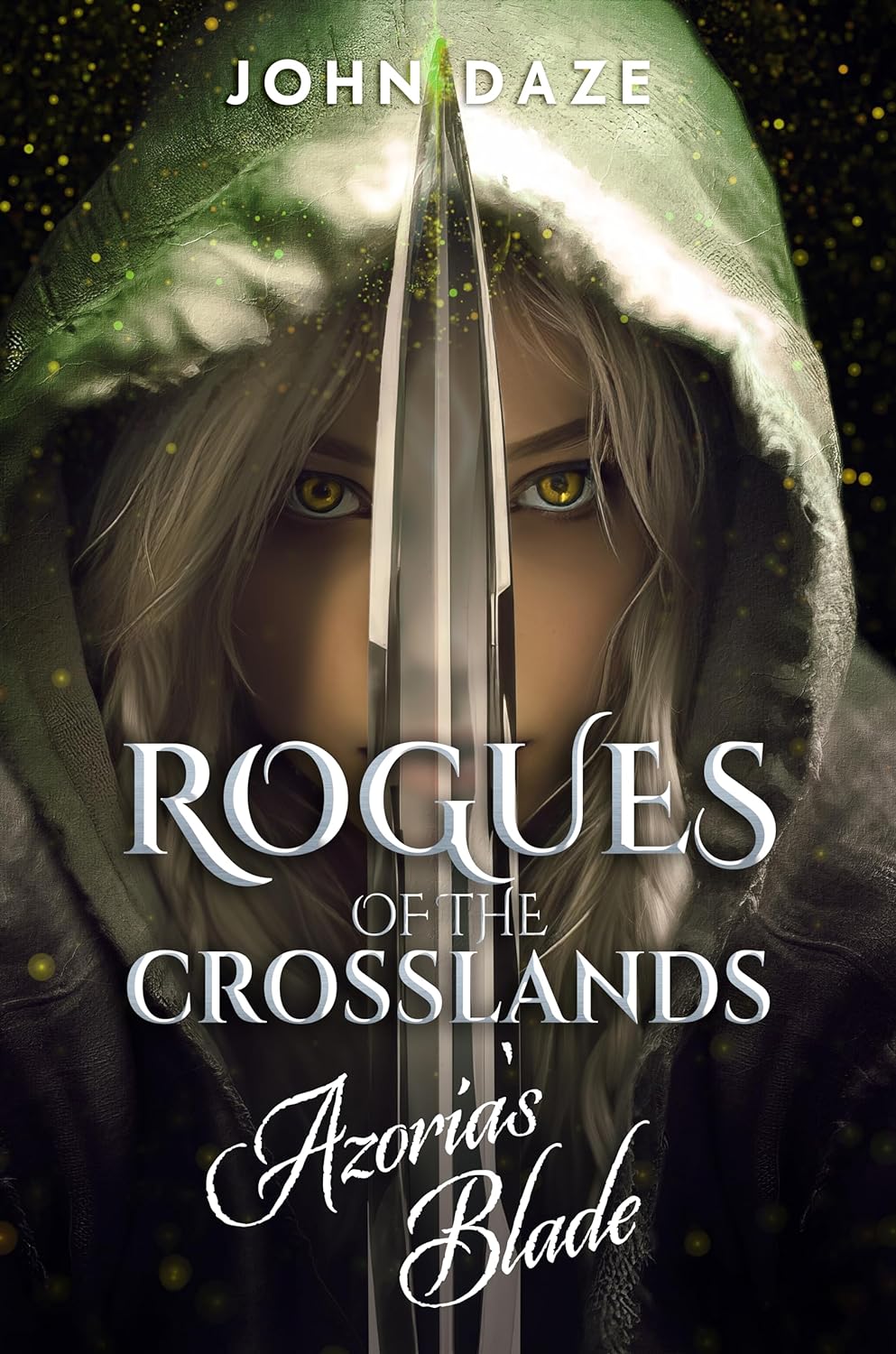 ROGUES OF THE CROSSLANDS: AZORIA'S BLADE